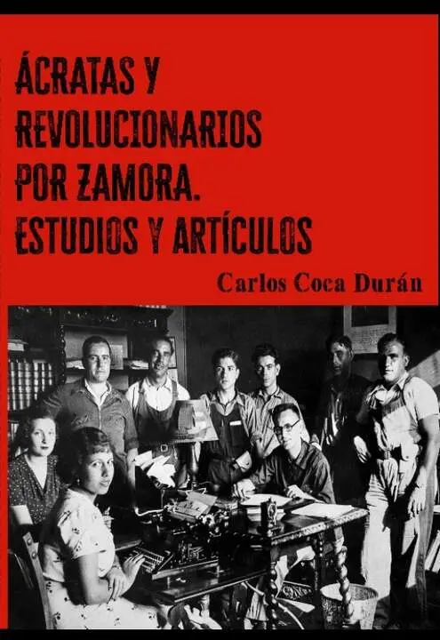 Ácratas y revolucionarios por Zamora. Estudios y artículos