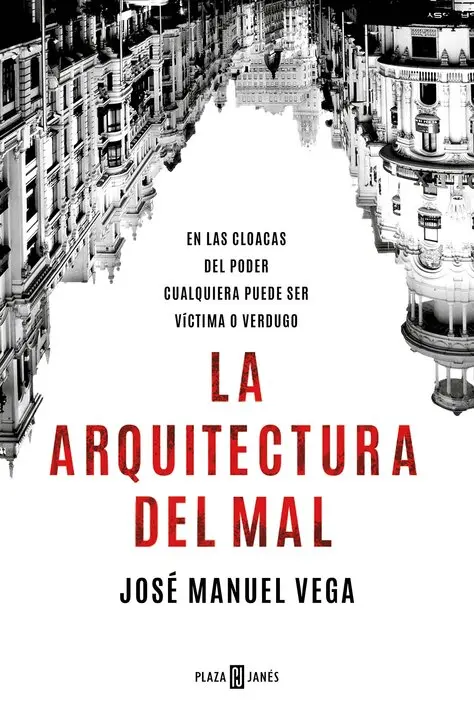la arquitectura del mal josé Manuel Vega