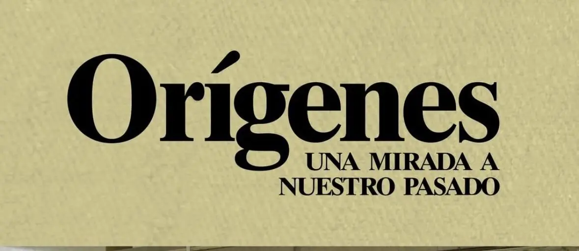 exposición etnográfica 'ORÍGENES, Una Mirada a Nuestro Pasado'