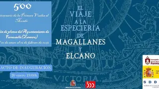 Cartel exposición 500 aniversario primera vuelta al mundo en Fermoselle