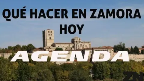 ¿Qué hacer en Zamora en esta semana?