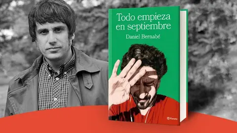 Daniel Bernabé - Todo empieza en Septiembre