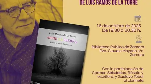 Presentación libro 'Abrir la Tierra' de Luis Ramos de la Torre