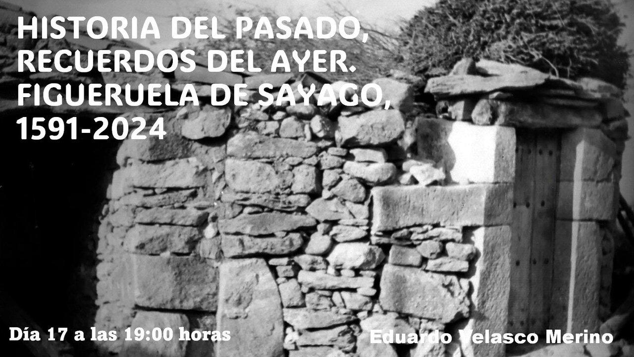 Historia del pasado, Figueruela de Sayago