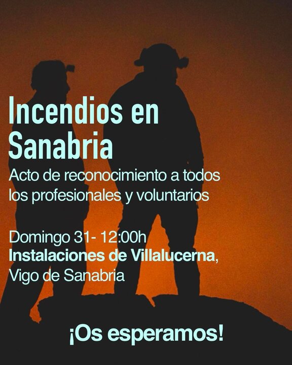Sanabria rinde homenaje a los voluntarios y profesionales que lucharon contra los incendios